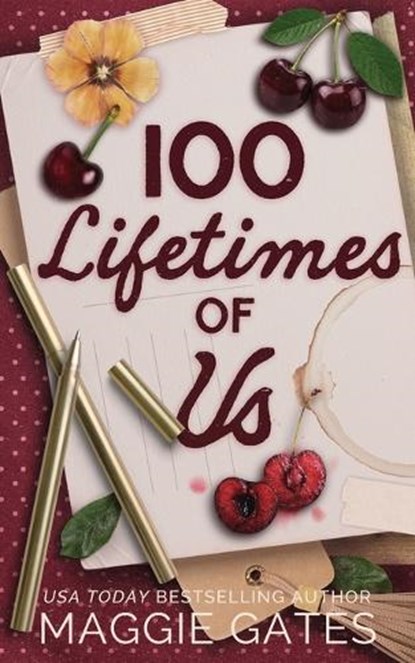 100 Lifetimes of Us, Maggie Gates - Paperback - 9781972162057
