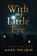 With my Little Eye, Mark Philbin - Paperback - 9781972197028