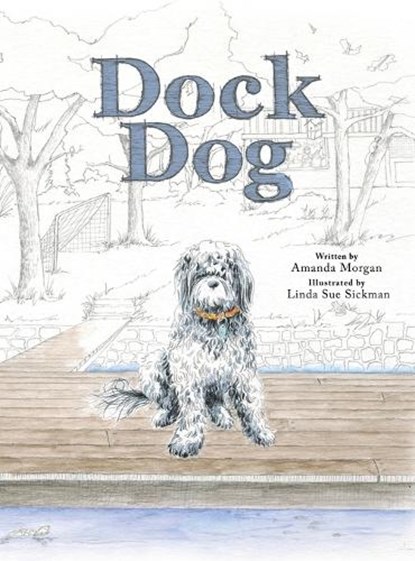Dock Dog, Amanda Morgan - Gebonden - 9781972446065