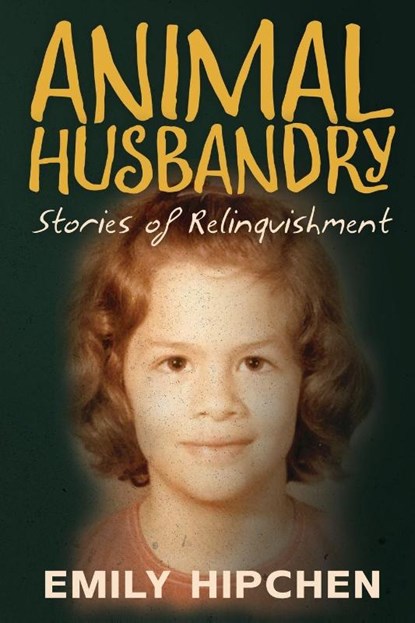 Animal Husbandry, Emily Hipchen - Paperback - 9781972482087