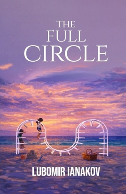 The Full Circle, Lubomir Ianakov - Paperback - 9781972708736