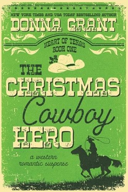 The Christmas Cowboy Hero, Donna Grant - Paperback - 9781972770030