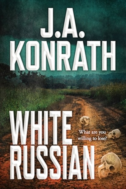 White Russian, J. A. Konrath - Paperback - 9781973403814