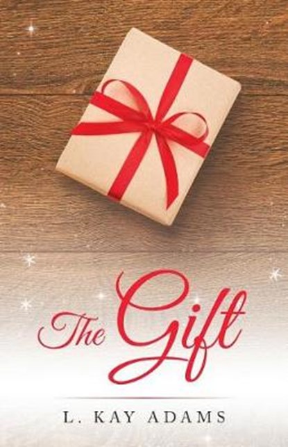 The Gift, ADAMS,  L. Kay - Paperback - 9781973608547