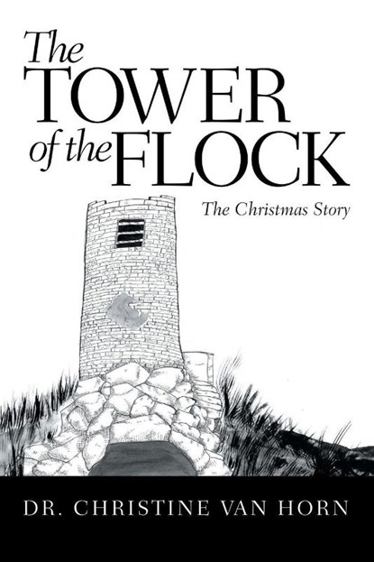 The Tower of the Flock, Dr Christine Van Horn - Paperback - 9781973609131