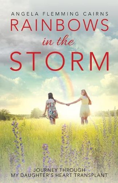 Rainbows in the Storm, CAIRNS,  Angela Flemming - Paperback - 9781973622468