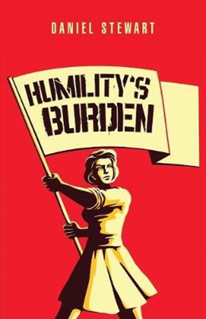 Humility'S Burden, STEWART,  Daniel - Paperback - 9781973636724