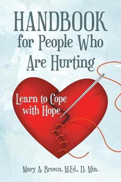 Handbook for People Who Are Hurting, BROWN,  M Ed D Min - Paperback - 9781973637455