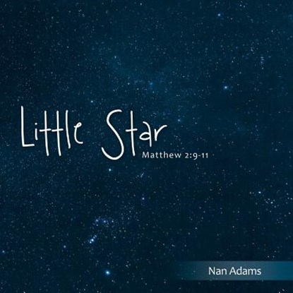 Little Star, Nan Adams - Paperback - 9781973640400