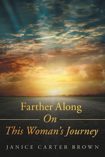 Farther Along on This Woman's Journey, Janice Carter Brown - Paperback - 9781973643654