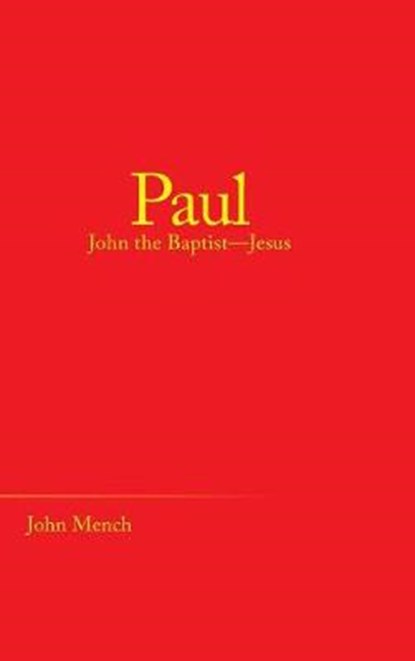 Paul, MENCH,  John - Gebonden - 9781973647355