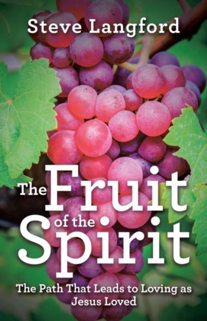 The Fruit of the Spirit, Steve Langford - Paperback - 9781973652946