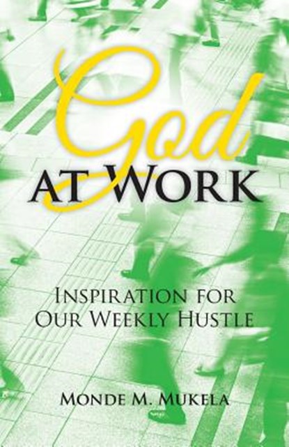 God at Work, Monde M Mukela - Paperback - 9781973659969