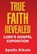 True Faith Revealed, KIKULE,  Apollo - Gebonden - 9781973665458