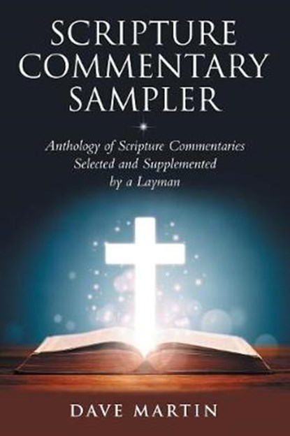 Scripture Commentary Sampler, MARTIN,  Dave - Paperback - 9781973668978