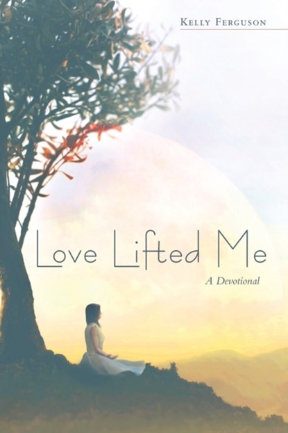 Love Lifted Me, Kelly Ferguson - Paperback - 9781973673613