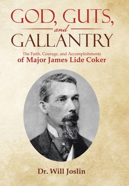 God, Guts, and Gallantry, Dr Will Joslin - Gebonden - 9781973697671