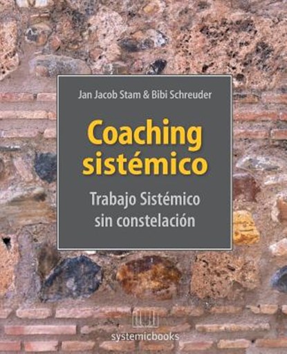 Coaching Sistémico: trabajo Sistemico sin constelacion, Bibi Schreuder - Paperback - 9781973729648