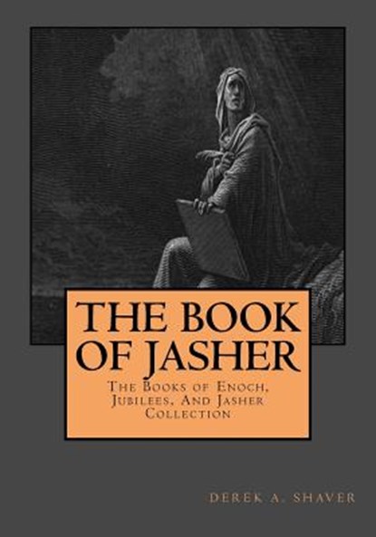 The Book Of Jasher, Derek A. Shaver - Paperback - 9781973795629