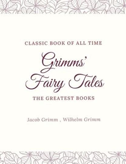 Grimms' Fairy Tales, Jacob Wilhelm Grimm - Paperback - 9781973971351