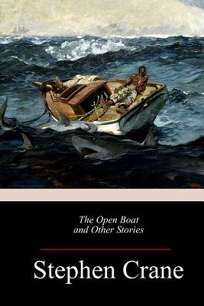 The Open Boat and Other Stories, Stephen Crane - Paperback - 9781973992141