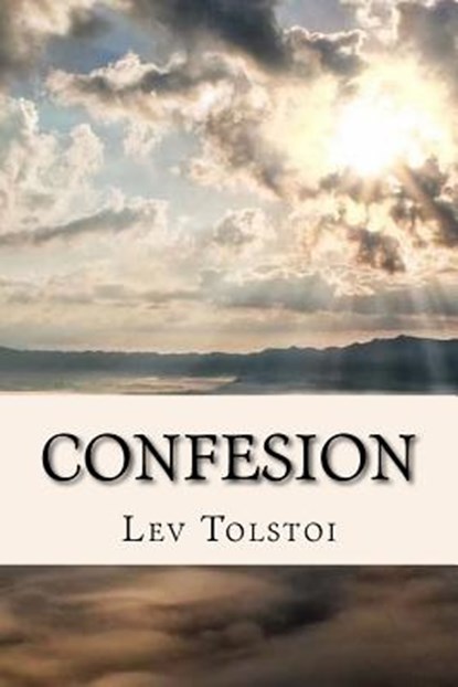 Confesion (Spanish) Edition, Lev Nikolaievich Tolstoi - Paperback - 9781974058624