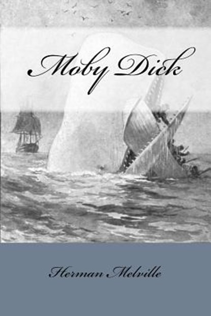 Moby Dick: Or, The Whale, Taylor Anderson - Paperback - 9781974062195