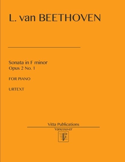 Sonata in F minor, op. 2 no. 1: Urtext, Ludwig Van Beethoven - Paperback - 9781974066384