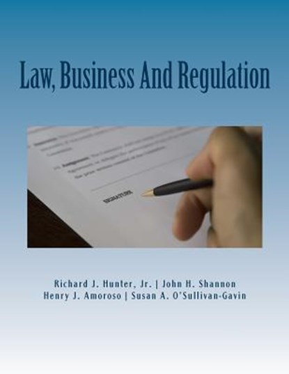 Law, Business And Regulation: A Managerial Perspective, John H. Shannon - Paperback - 9781974089635