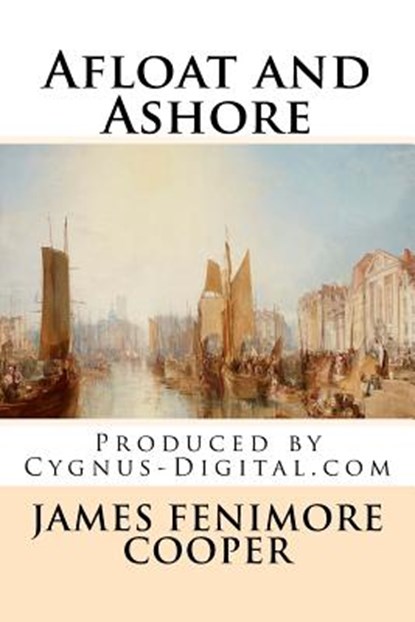 Afloat and Ashore, COOPER,  James Fenimore - Paperback - 9781974130313