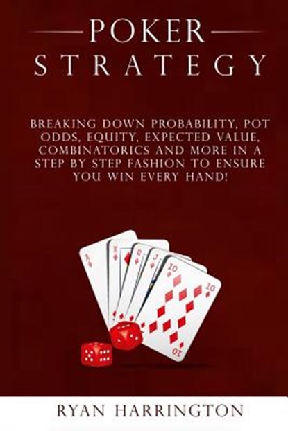 Poker Strategy: Optimizing Play Based on Stack Depth, Linear, Condensed and Polarized Ranges, Understanding Counter Strategies, Varian, Ryan Harrington - Paperback - 9781974185849