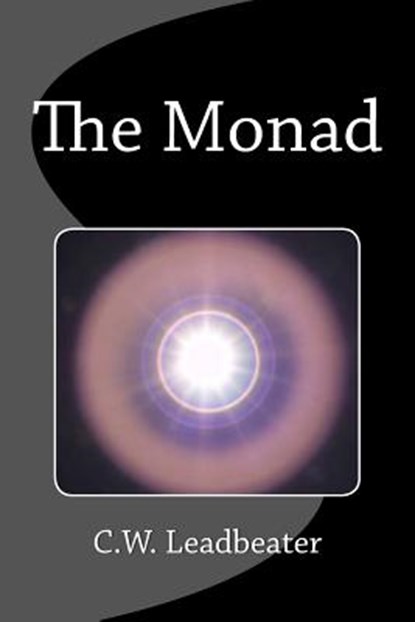 The Monad, C. W. Leadbeater - Paperback - 9781974272075