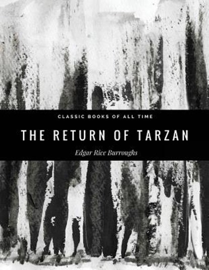 The Return of Tarzan, Edgar Rice Burroughs - Paperback - 9781974298334