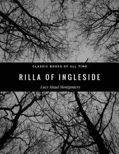 Rilla of Ingleside, Lucy Maud Montgomery - Paperback - 9781974299119