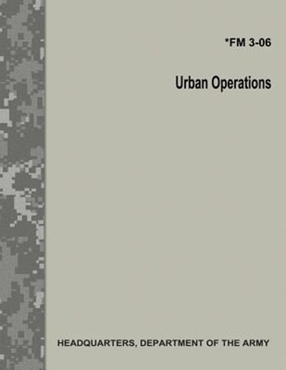 Urban Operations (FM 3-06), Department Of the Army - Paperback - 9781974365807