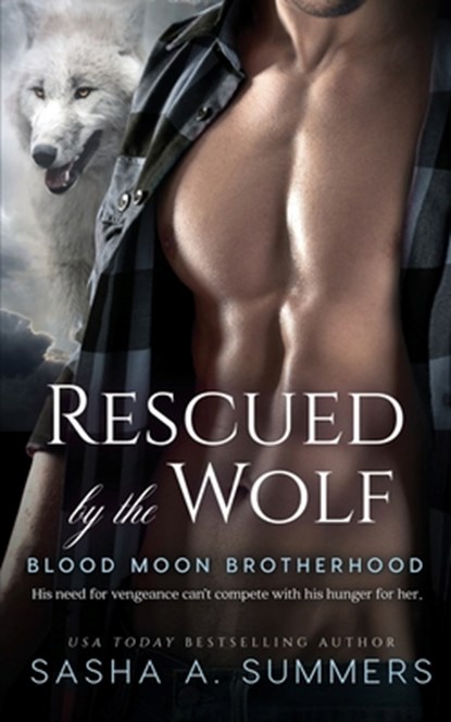 Rescued by the Wolf, Sasha Summers - Paperback - 9781974463756
