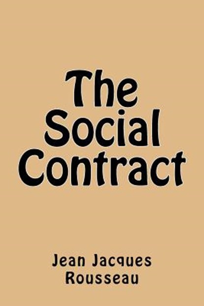 The Social Contract, Jean Jacques Rousseau - Paperback - 9781974605590