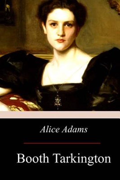 Alice Adams, Booth Tarkington - Paperback - 9781974691616
