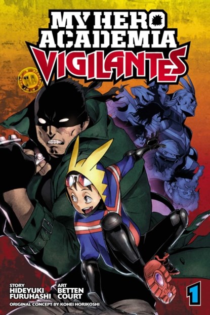 My Hero Academia: Vigilantes, Vol. 1, Hideyuki Furuhashi - Paperback - 9781974701599