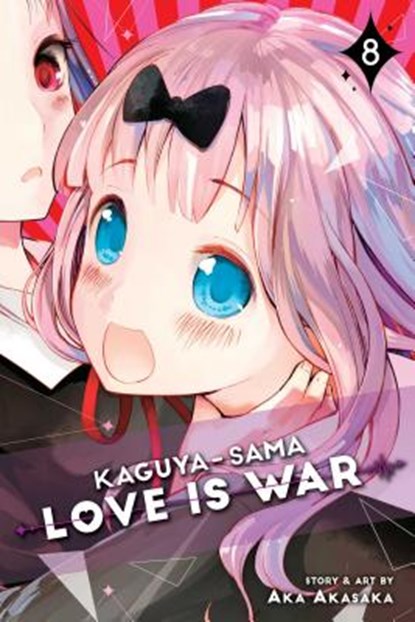 Kaguya-sama: Love Is War, Vol. 8, Aka Akasaka - Paperback - 9781974704408