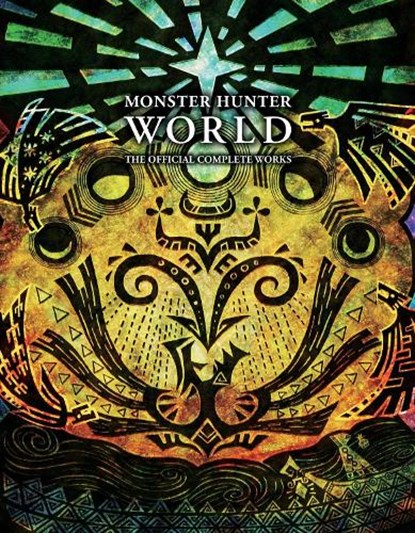 Monster Hunter: World - Official Complete Works, VIZ Media - Paperback - 9781974711093