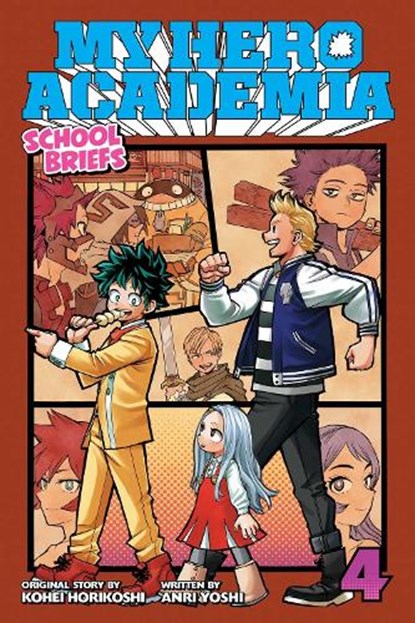 My Hero Academia: School Briefs, Vol. 4, Kohei Horikoshi ; Anri Yoshi - Paperback - 9781974713318