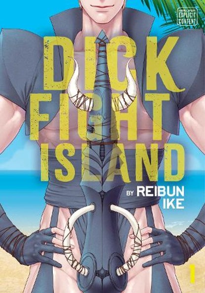 Dick Fight Island, Vol. 1, Reibun Ike - Paperback - 9781974717200