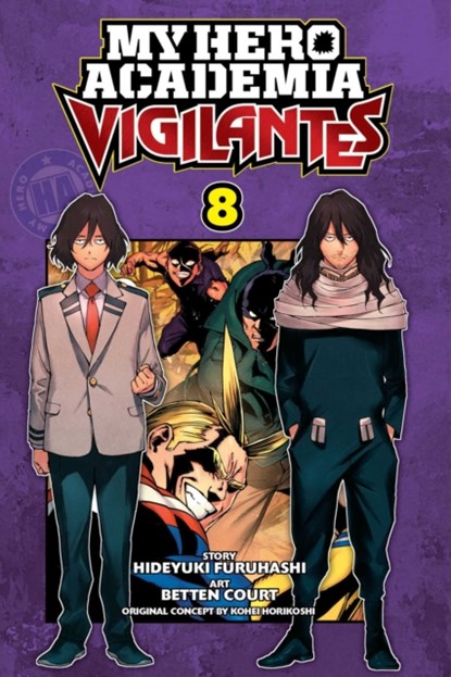 My Hero Academia: Vigilantes, Vol. 8, Hideyuki Furuhashi - Paperback - 9781974717637