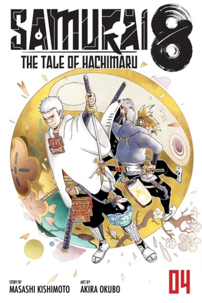 Samurai 8: The Tale of Hachimaru, Vol. 4, Masashi Kishimoto - Paperback - 9781974718153