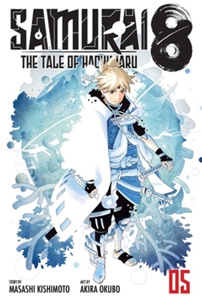 Samurai 8: The Tale of Hachimaru, Vol. 5, Masashi Kishimoto - Paperback - 9781974721023