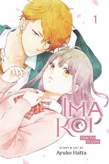 Ima Koi: Now I'm in Love, Vol. 1, Ayuko Hatta - Paperback - 9781974728954