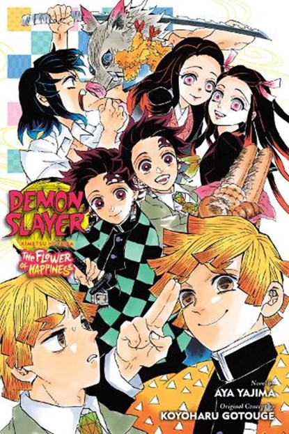 Demon Slayer: Kimetsu no Yaiba—The Flower of Happiness, Aya Yajima - Paperback - 9781974732524