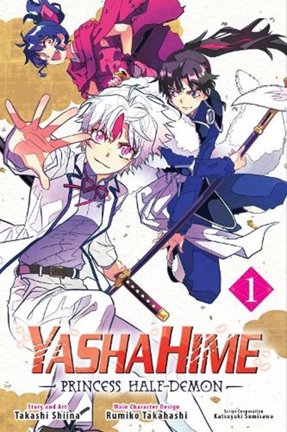 Yashahime: Princess Half-Demon, Vol. 1, Rumiko Takahashi ; Takashi Shiina - Paperback - 9781974732654