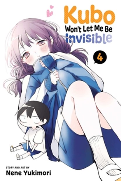 Kubo Won't Let Me Be Invisible, Vol. 4, Nene Yukimori - Paperback - 9781974733903